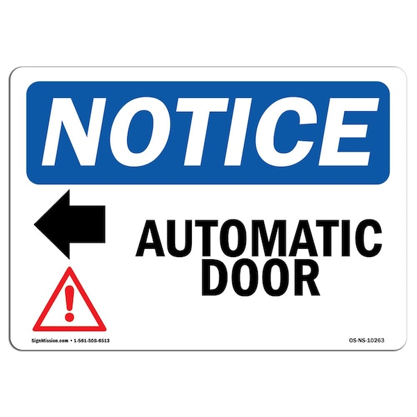 OSHA Notice Sign, 7" Height, Aluminum, Automatic Door (Left Arrow) Sign With Symbol, Landscape